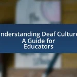 Understanding Deaf Culture: A Guide for Educators